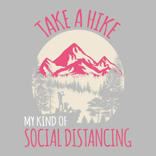 TAKE A HIKE MY KIND OF SOCIAL DISTANCING - Hiking Themed T-Shirt-Black-S-Custom One Express