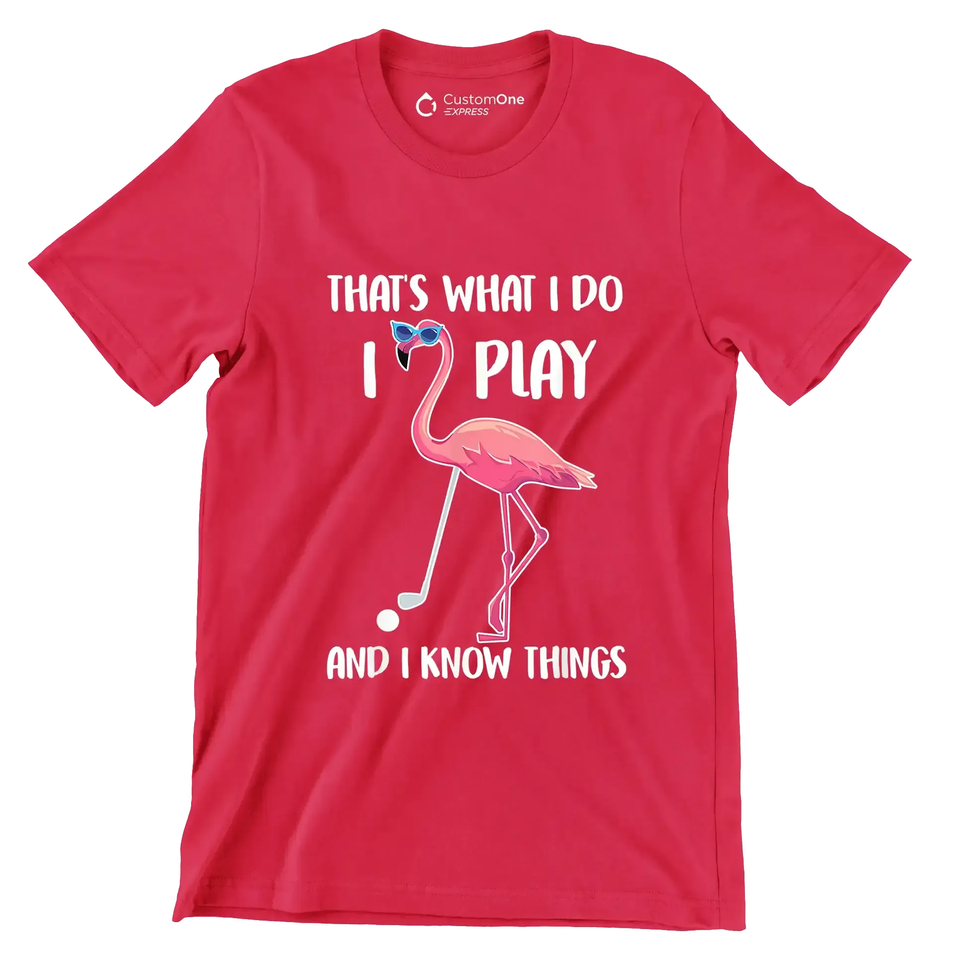 THAT'S WHAT I DO I PLAY AND I KNOW THINGS - Golf Themed T-Shirt-Red-S-Custom One Express