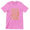 THAT'S WHAT I DO I PLAY GOLF AND I KNOW THINGS - Golf Themed T-Shirt-Pink-S-Custom One Express