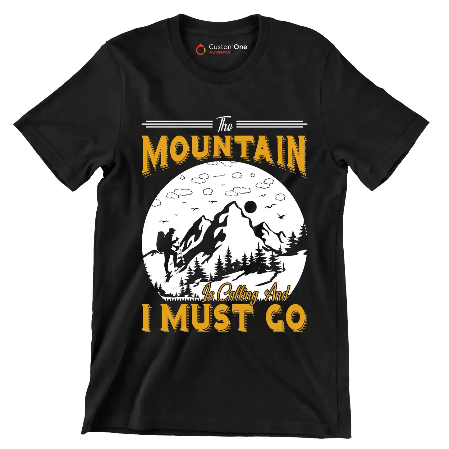 THE MOUNTAIN IS CALLING AND I MUST GO - Hiking Themed T-Shirt-Black-S-Custom One Express