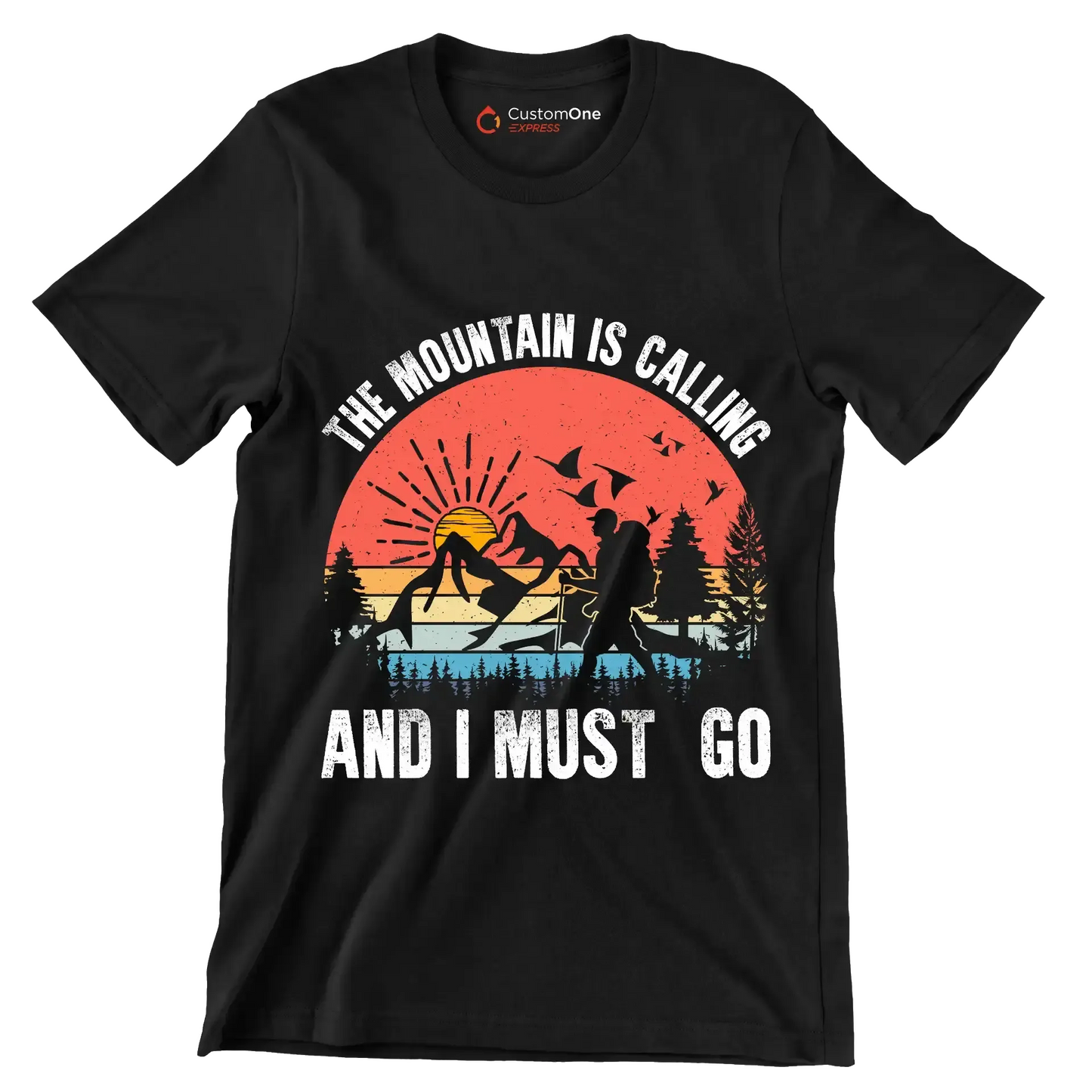 THE MOUNTAIN IS CALLING AND I MUST GO - Hiking Themed T-Shirt-Black-S-Custom One Express
