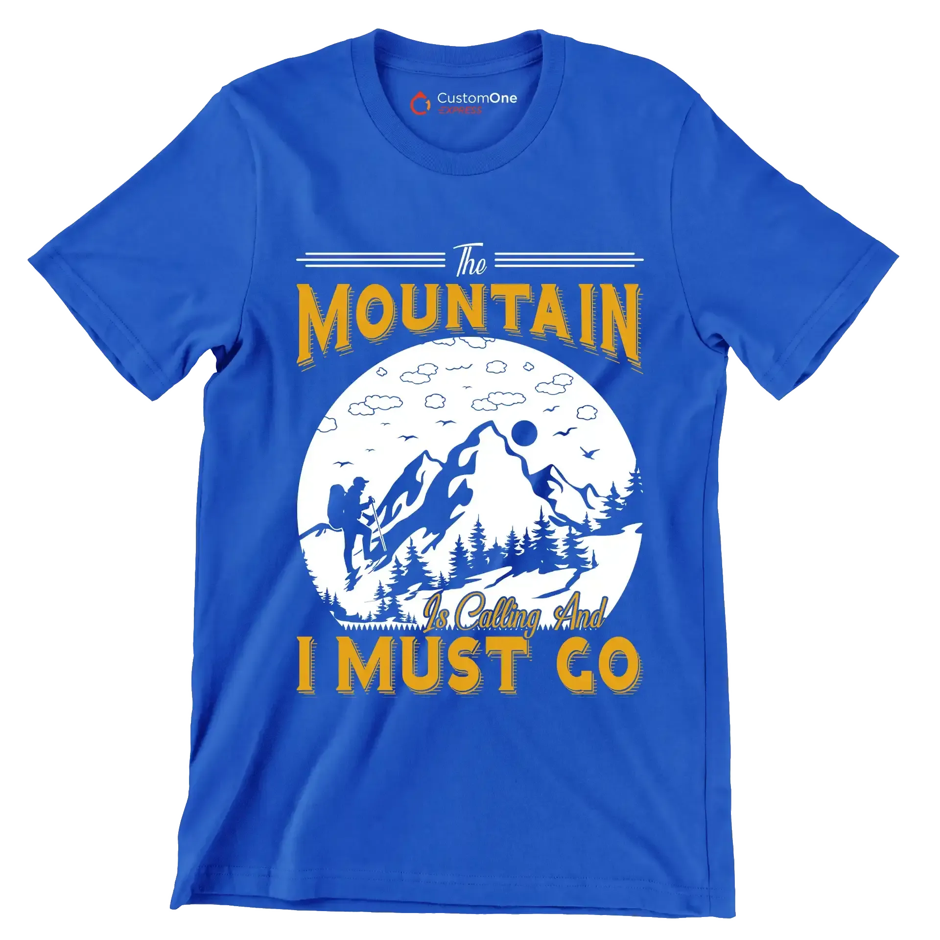THE MOUNTAIN IS CALLING AND I MUST GO - Hiking Themed T-Shirt-Blue-S-Custom One Express