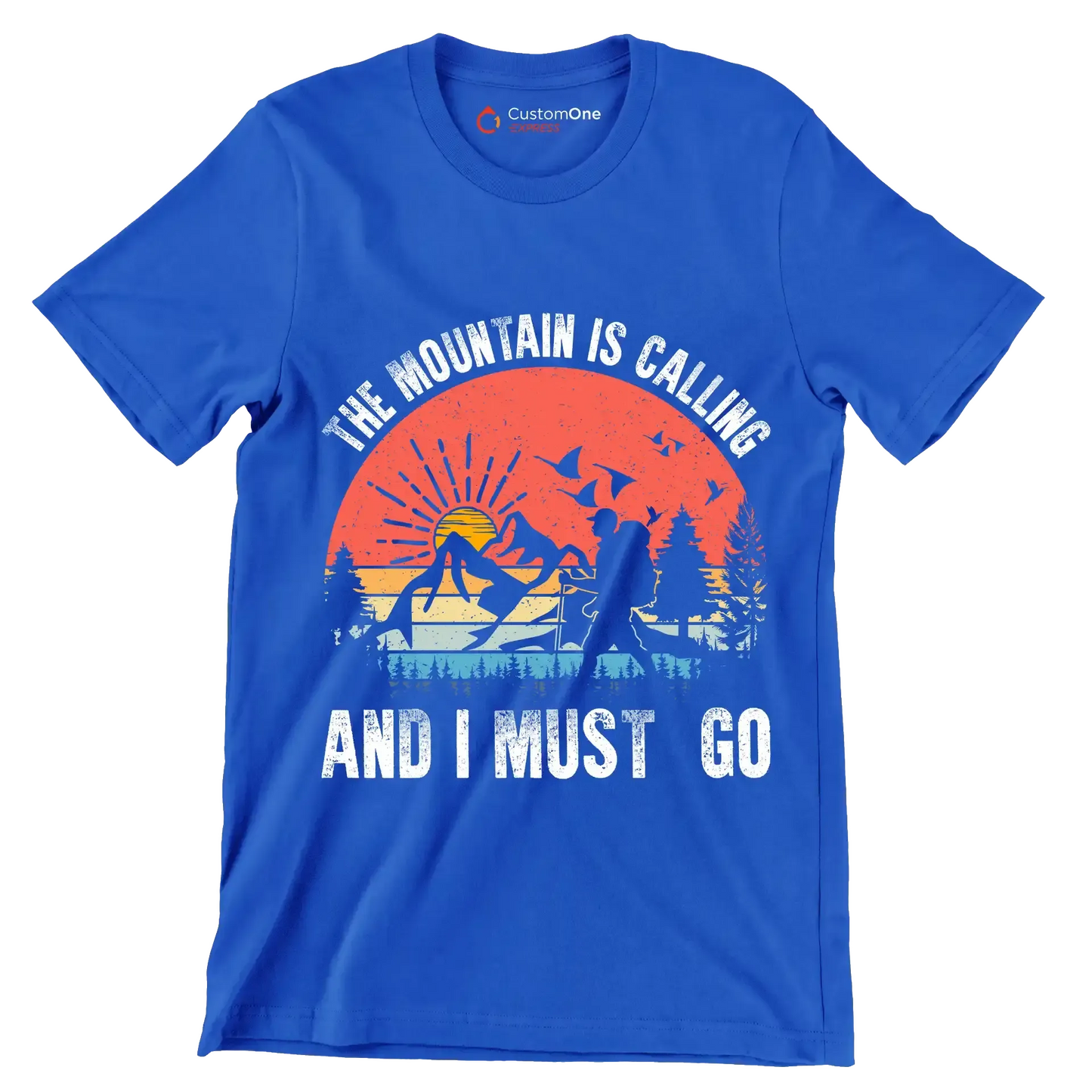 THE MOUNTAIN IS CALLING AND I MUST GO - Hiking Themed T-Shirt-Blue-S-Custom One Express