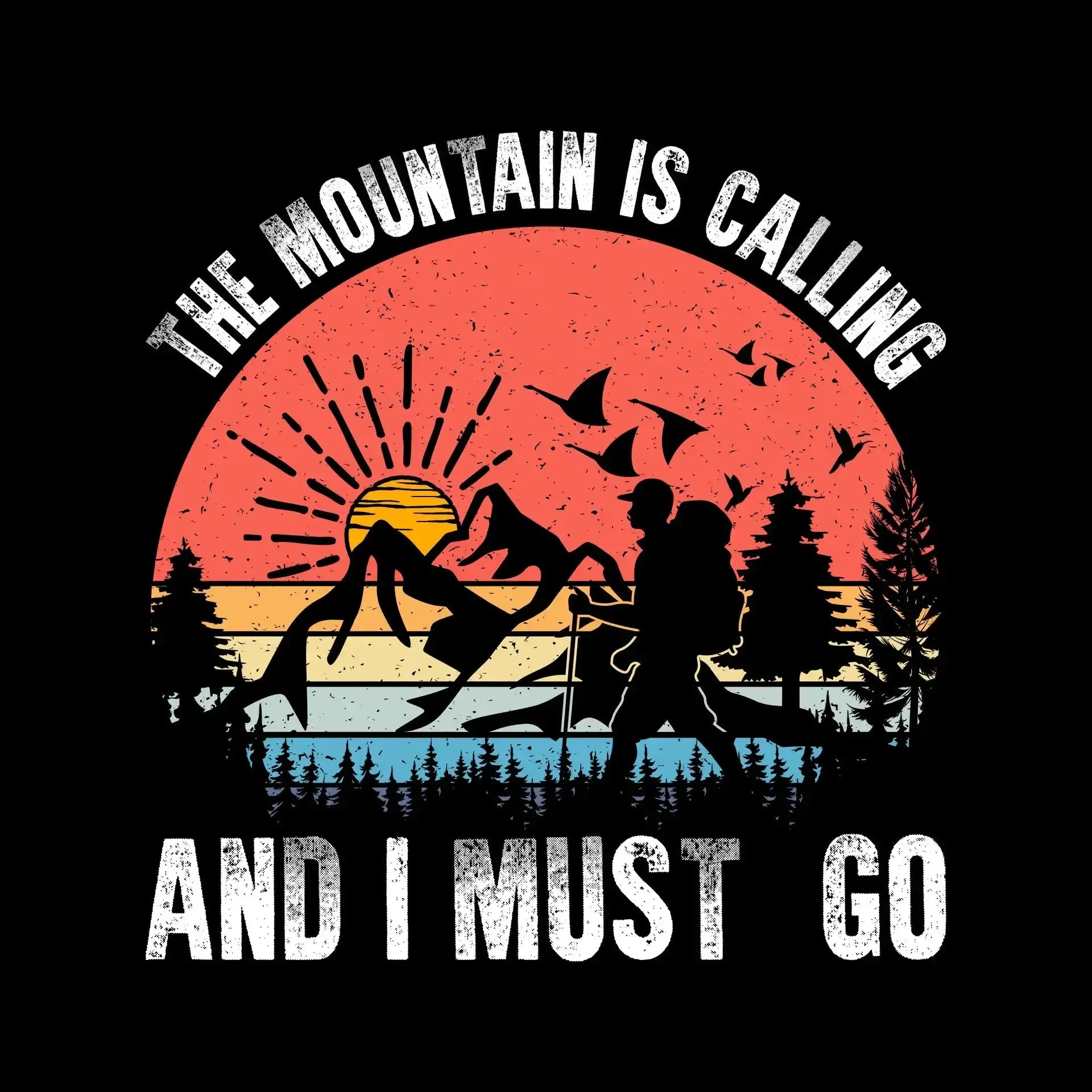 THE MOUNTAIN IS CALLING AND I MUST GO - Hiking Themed T-Shirt-Black-S-Custom One Express