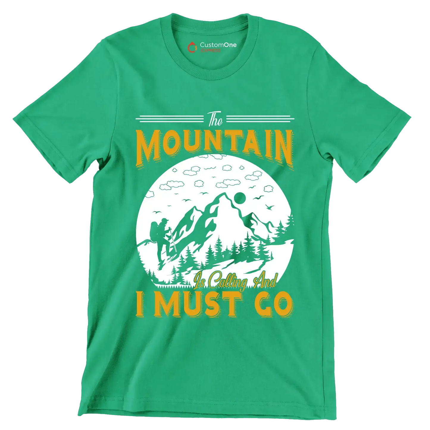 THE MOUNTAIN IS CALLING AND I MUST GO - Hiking Themed T-Shirt-Green-S-Custom One Express