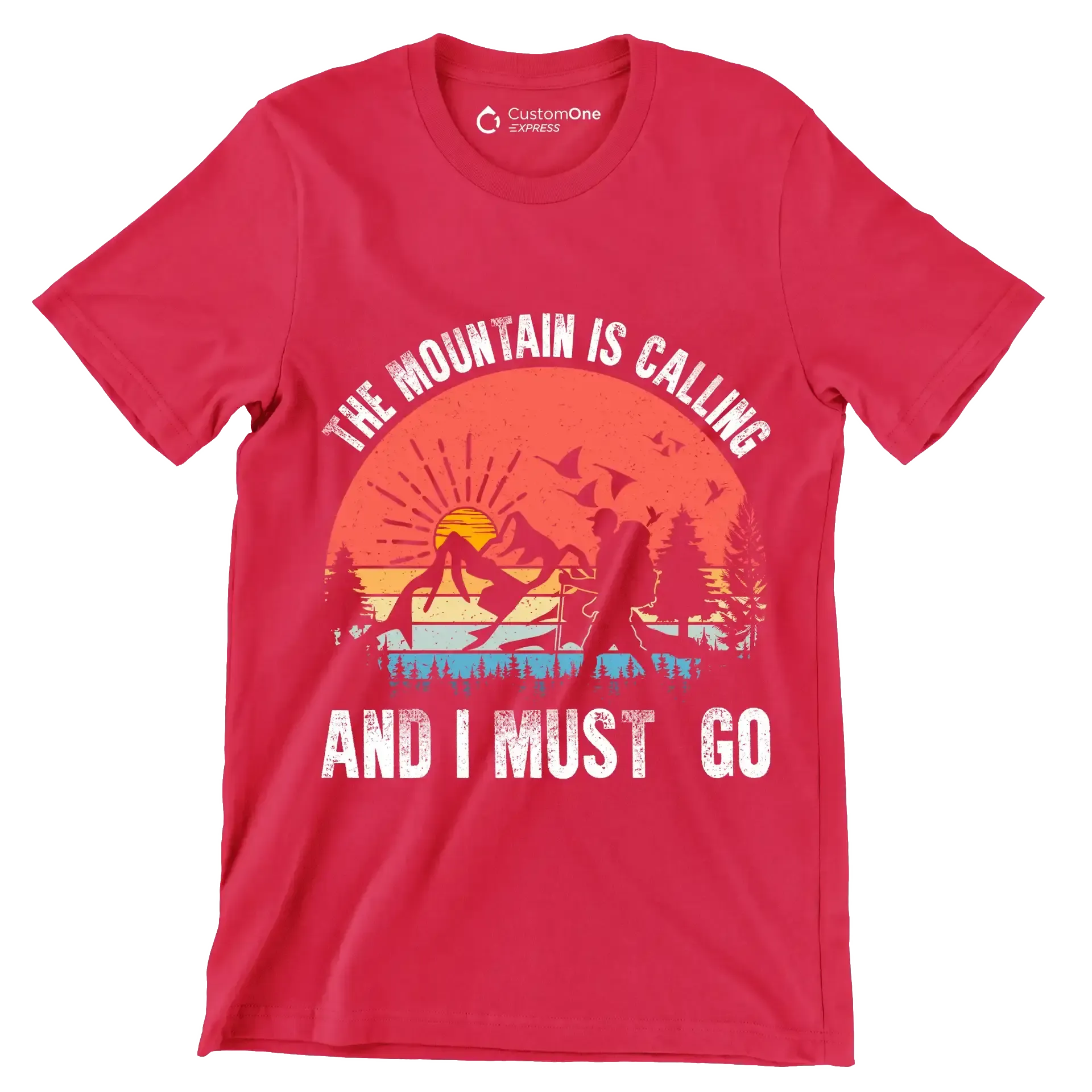 THE MOUNTAIN IS CALLING AND I MUST GO - Hiking Themed T-Shirt-Red-S-Custom One Express