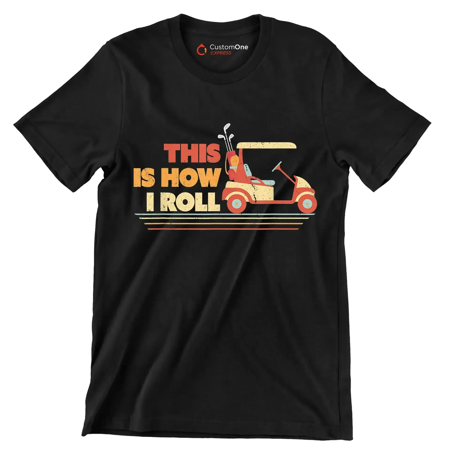 THIS IS HOW I ROLL - Golf Themed T-Shirt-Black-S-Custom One Express