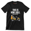 THIS IS HOW I ROLL - Golf Themed T-Shirt-Black-S-Custom One Express