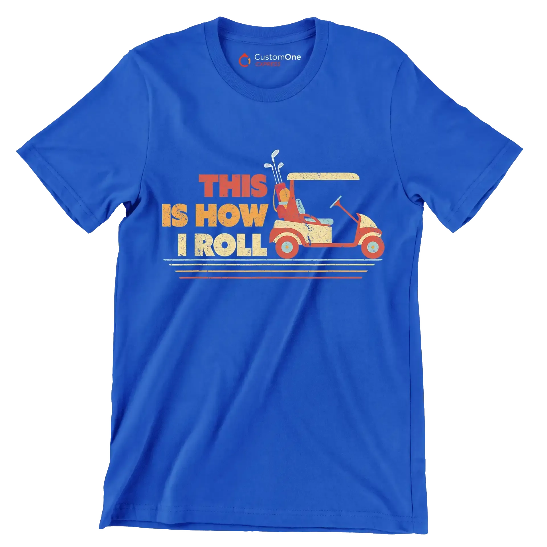 THIS IS HOW I ROLL - Golf Themed T-Shirt-Blue-S-Custom One Express