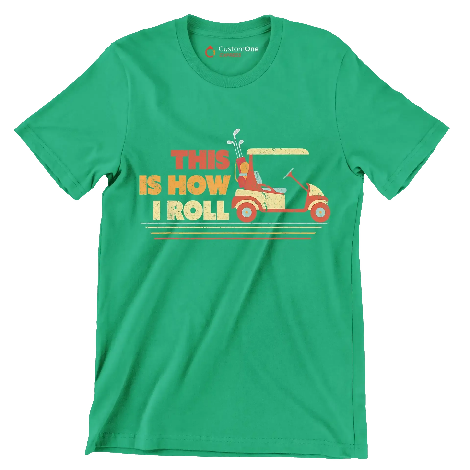 THIS IS HOW I ROLL - Golf Themed T-Shirt-Green-S-Custom One Express