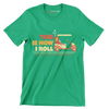 THIS IS HOW I ROLL - Golf Themed T-Shirt-Green-S-Custom One Express