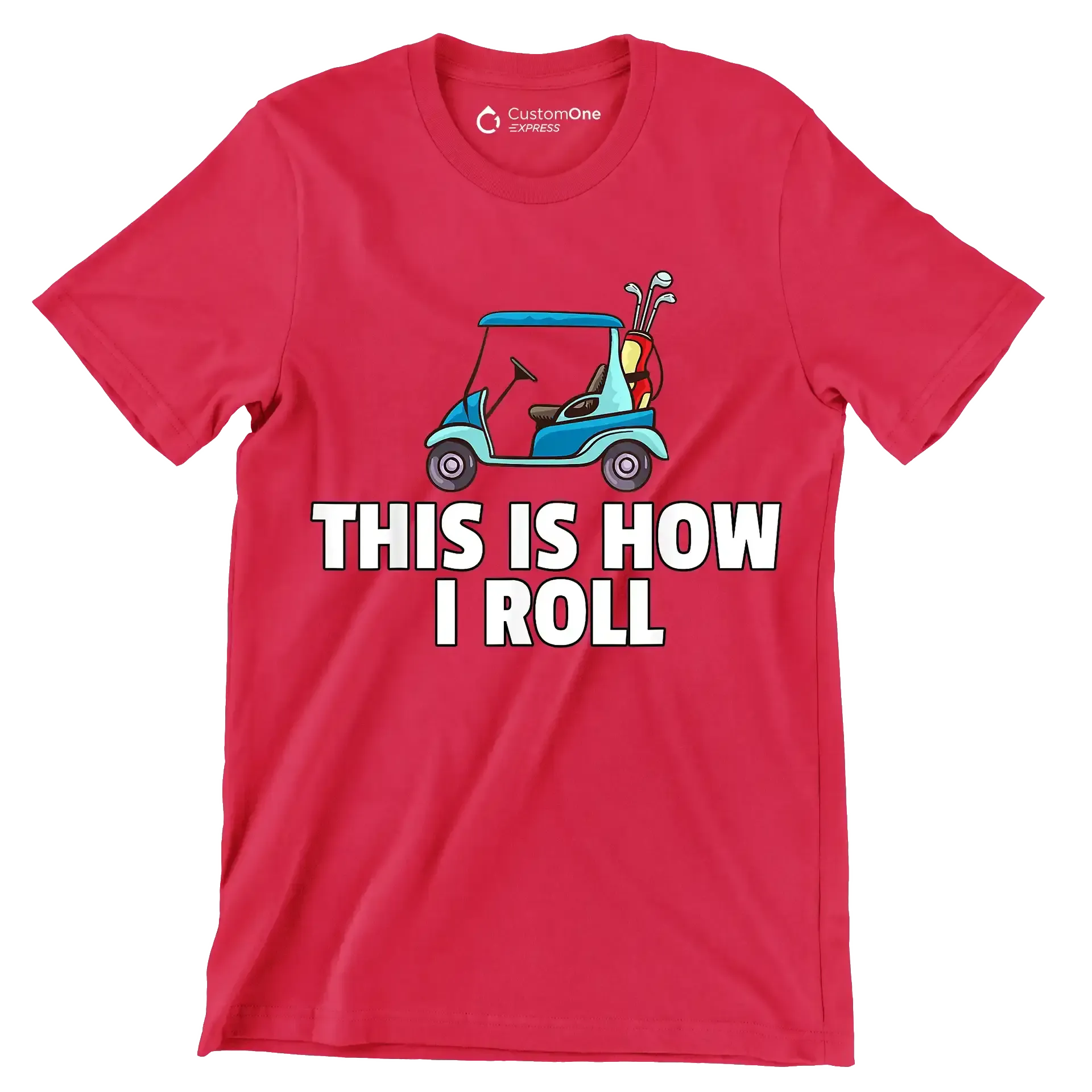 THIS IS HOW I ROLL - Golf Themed T-Shirt-Red-S-Custom One Express