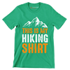 THIS IS MY HIKING SHIRT - Hiking Themed T-Shirt-Green-S-Custom One Express
