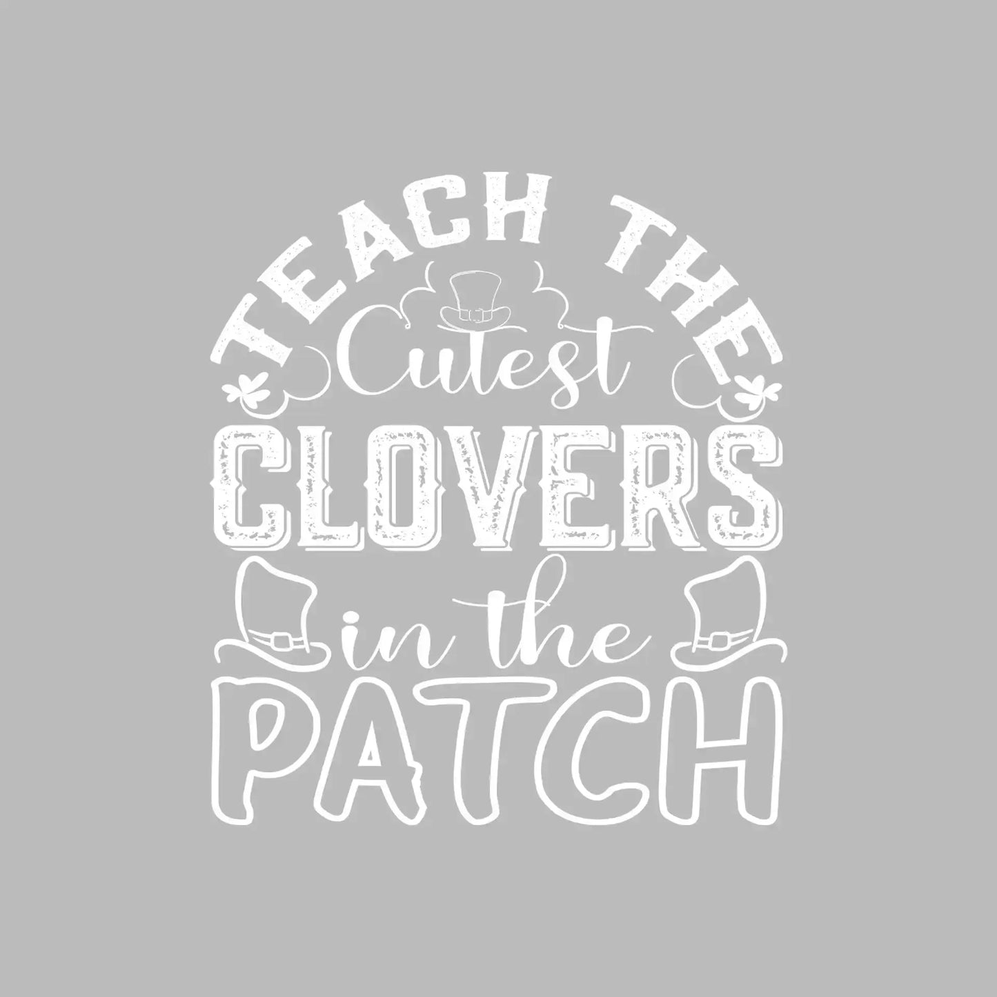 Teach The Cutest Clovers In The Patch - St. Patrick's Day T-Shirt-Black-S-Custom One Express