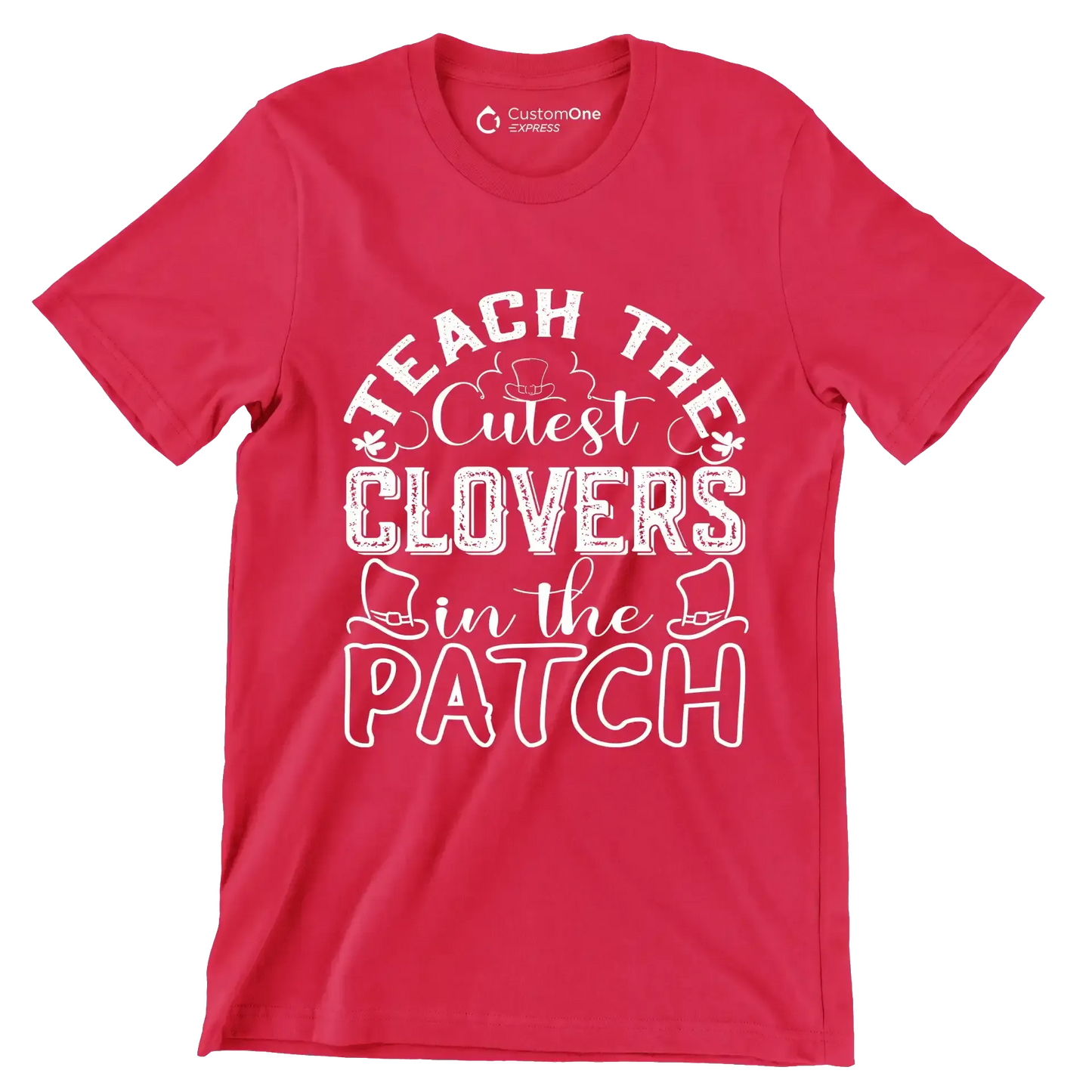 Teach The Cutest Clovers In The Patch - St. Patrick's Day T-Shirt-Red-S-Custom One Express
