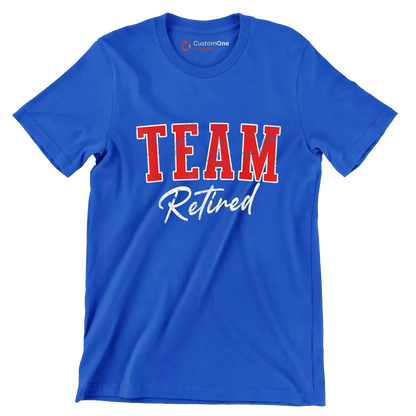 Team retired - Retirement Themed T-Shirt-Blue-S-Custom One Express