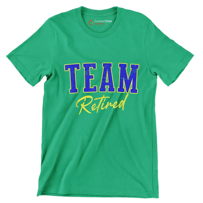 Team retired - Retirement Themed T-Shirt-Green-S-Custom One Express