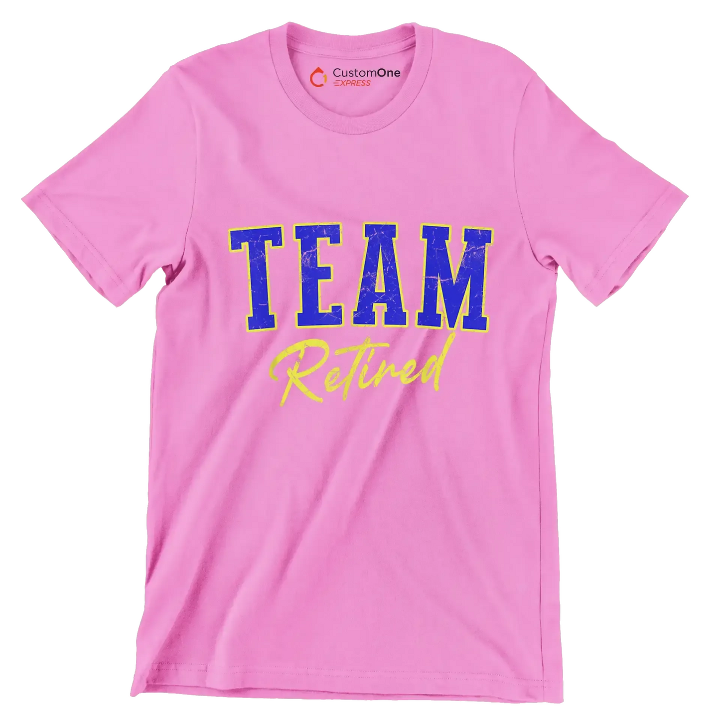 Team retired - Retirement Themed T-Shirt-Pink-S-Custom One Express