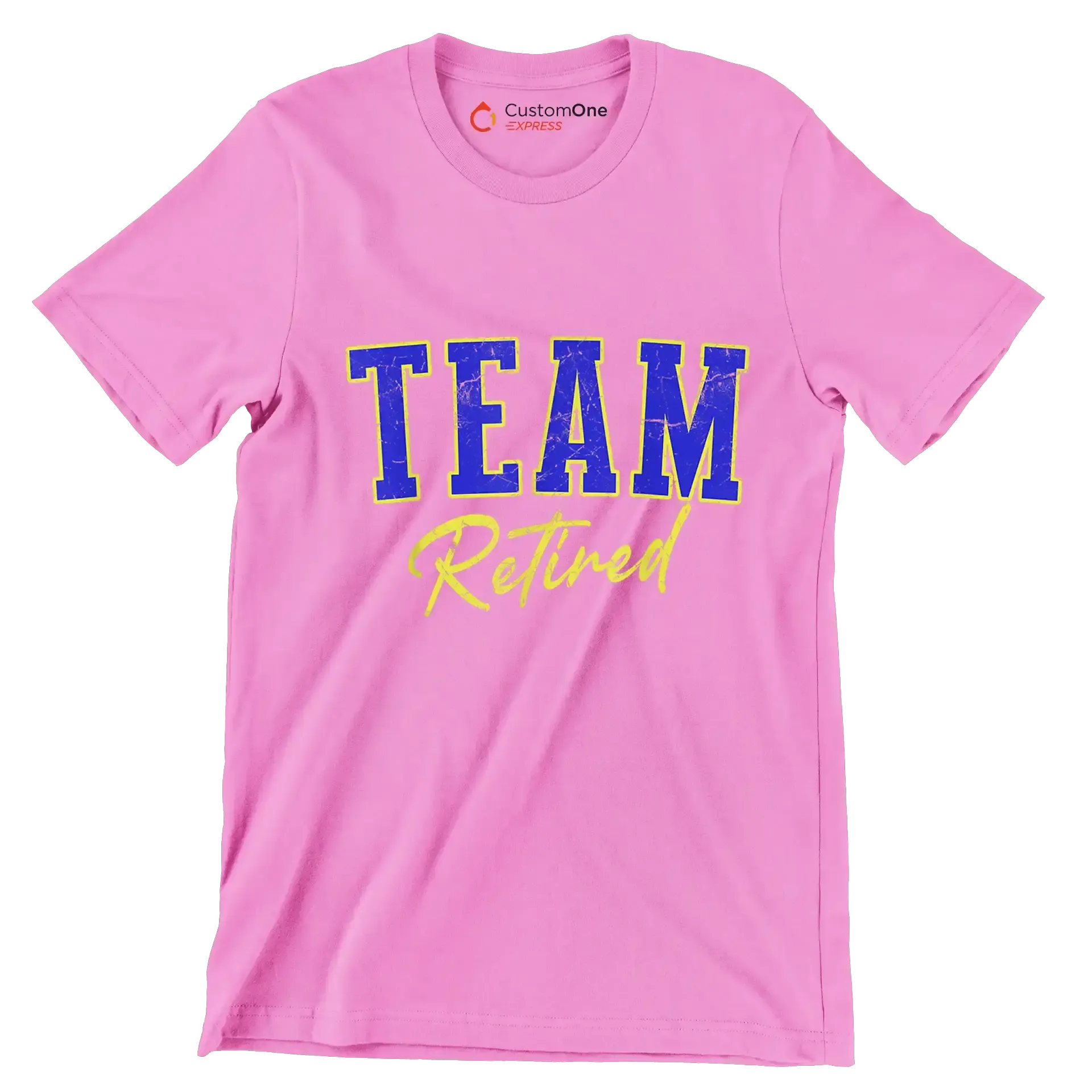 Team retired - Retirement Themed T-Shirt-Pink-S-Custom One Express