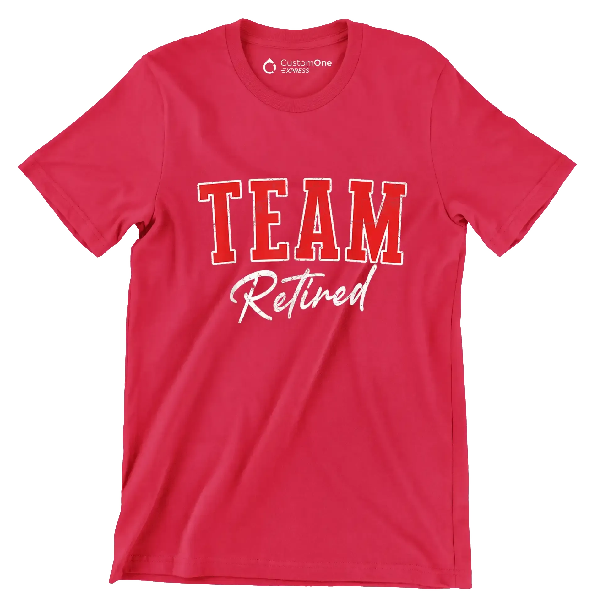 Team retired - Retirement Themed T-Shirt-Red-S-Custom One Express