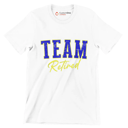 Team retired - Retirement Themed T-Shirt-White-S-Custom One Express