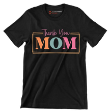 Thank You Mom - Mother’s Day T-Shirt-Black-S-Custom One Express