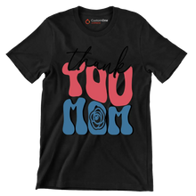 Thank You Mom - Mother’s Day T-Shirt-Black-S-Custom One Express