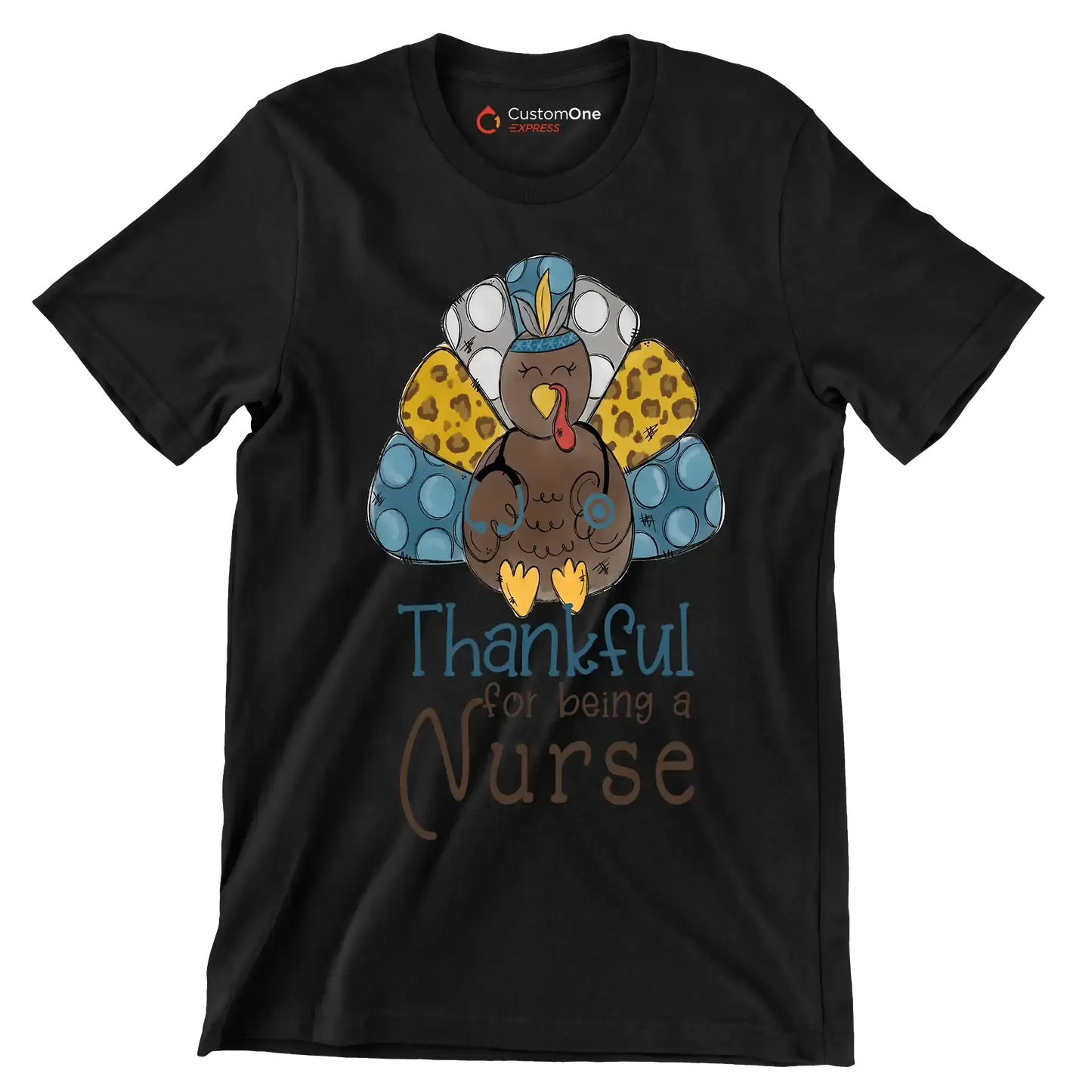 Thankful For Being A Nurse - Thanksgiving Themed T-Shirt-Black-S-Custom One Express