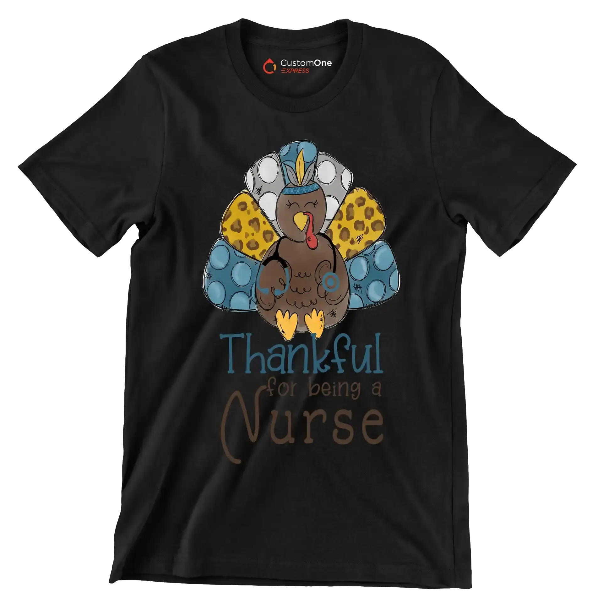 Thankful For Being A Nurse - Thanksgiving Themed T-Shirt-Black-S-Custom One Express