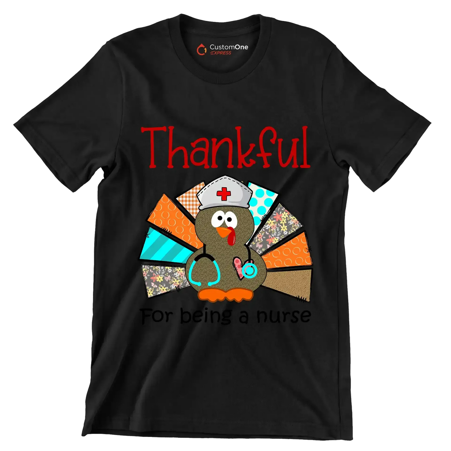 Thankful For Being A Nurse - Thanksgiving Themed T-Shirt-Black-S-Custom One Express