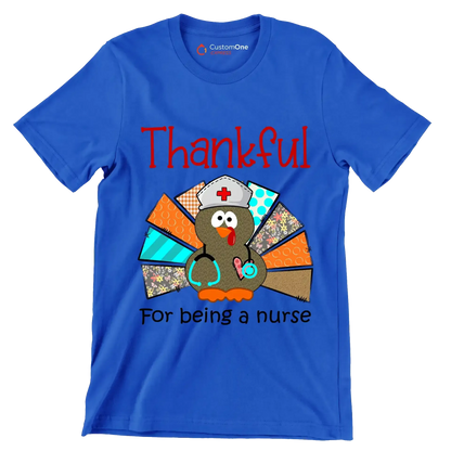 Thankful For Being A Nurse - Thanksgiving Themed T-Shirt-Blue-S-Custom One Express