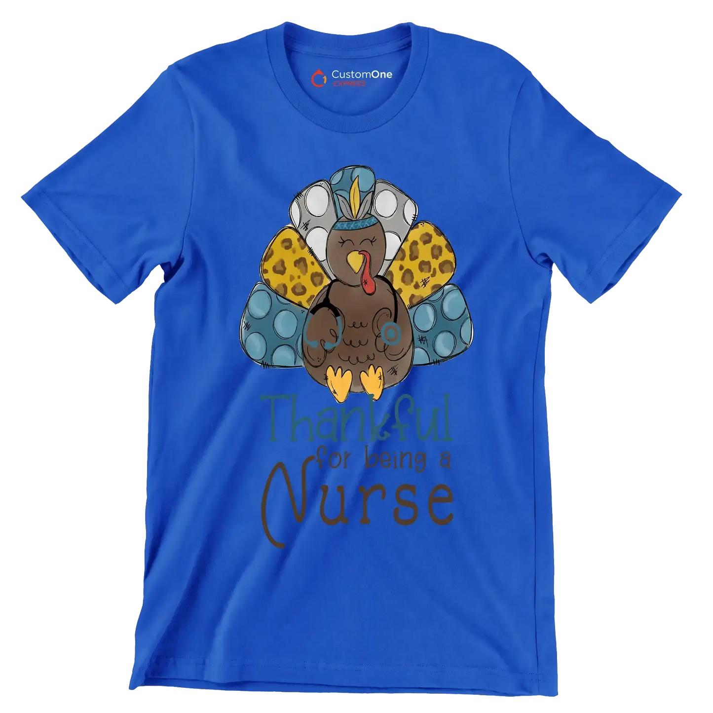 Thankful For Being A Nurse - Thanksgiving Themed T-Shirt-Blue-S-Custom One Express