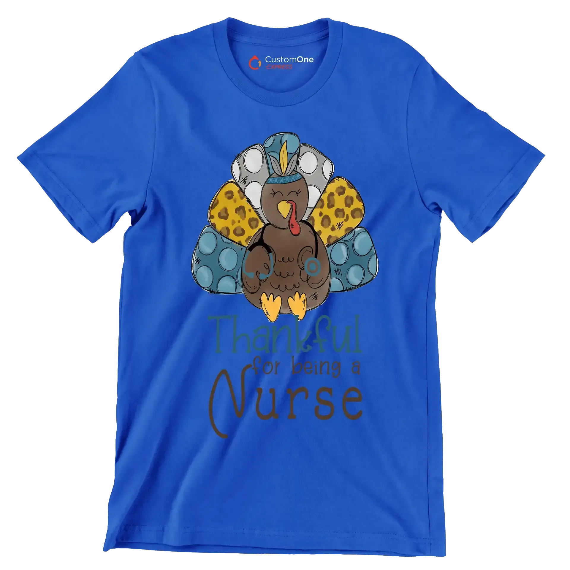 Thankful For Being A Nurse - Thanksgiving Themed T-Shirt-Blue-S-Custom One Express