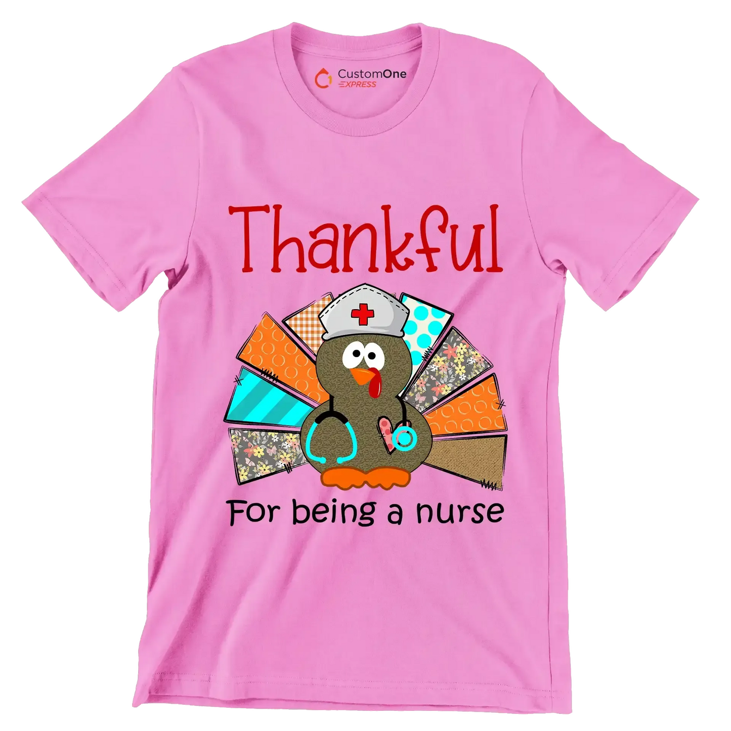 Thankful For Being A Nurse - Thanksgiving Themed T-Shirt-Pink-S-Custom One Express