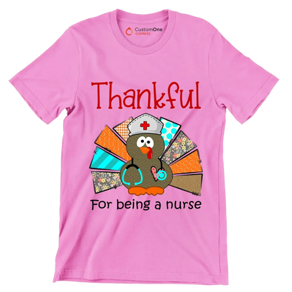 Thankful For Being A Nurse - Thanksgiving Themed T-Shirt-Pink-S-Custom One Express