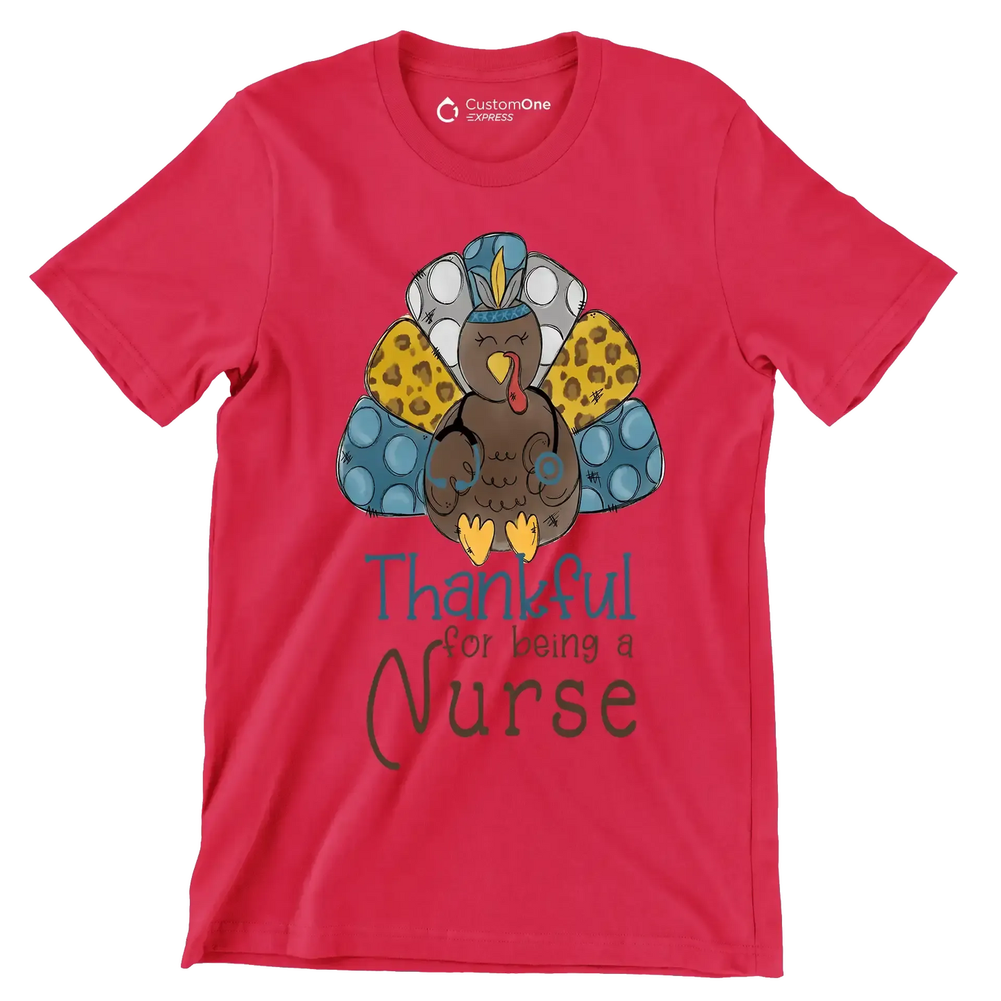 Thankful For Being A Nurse - Thanksgiving Themed T-Shirt-Red-S-Custom One Express