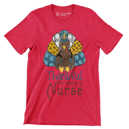 Thankful For Being A Nurse - Thanksgiving Themed T-Shirt-Red-S-Custom One Express
