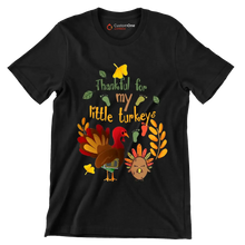 Thankful For My Little Turkeys - Thanksgiving Themed T-Shirt-Black-S-Custom One Express