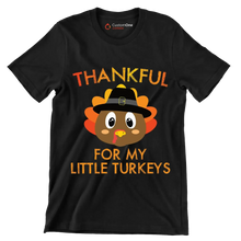 Thankful For My Little Turkeys - Thanksgiving Themed T-Shirt-Black-S-Custom One Express