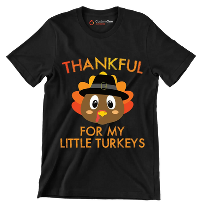Thankful For My Little Turkeys - Thanksgiving Themed T-Shirt-Black-S-Custom One Express
