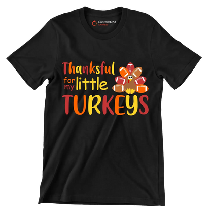 Thankful For My Little Turkeys - Thanksgiving Themed T-Shirt-Black-S-Custom One Express