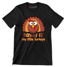 Thankful For My Little Turkeys - Thanksgiving Themed T-Shirt-Black-S-Custom One Express