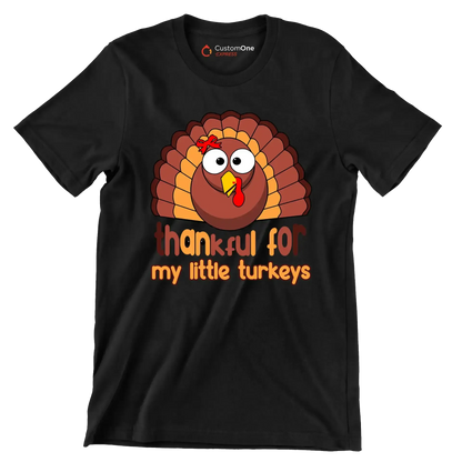 Thankful For My Little Turkeys - Thanksgiving Themed T-Shirt-Black-S-Custom One Express