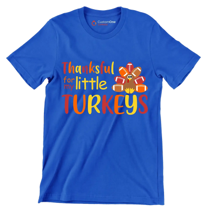 Thankful For My Little Turkeys - Thanksgiving Themed T-Shirt-Blue-S-Custom One Express