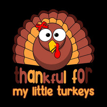 Thankful For My Little Turkeys - Thanksgiving Themed T-Shirt-Black-S-Custom One Express