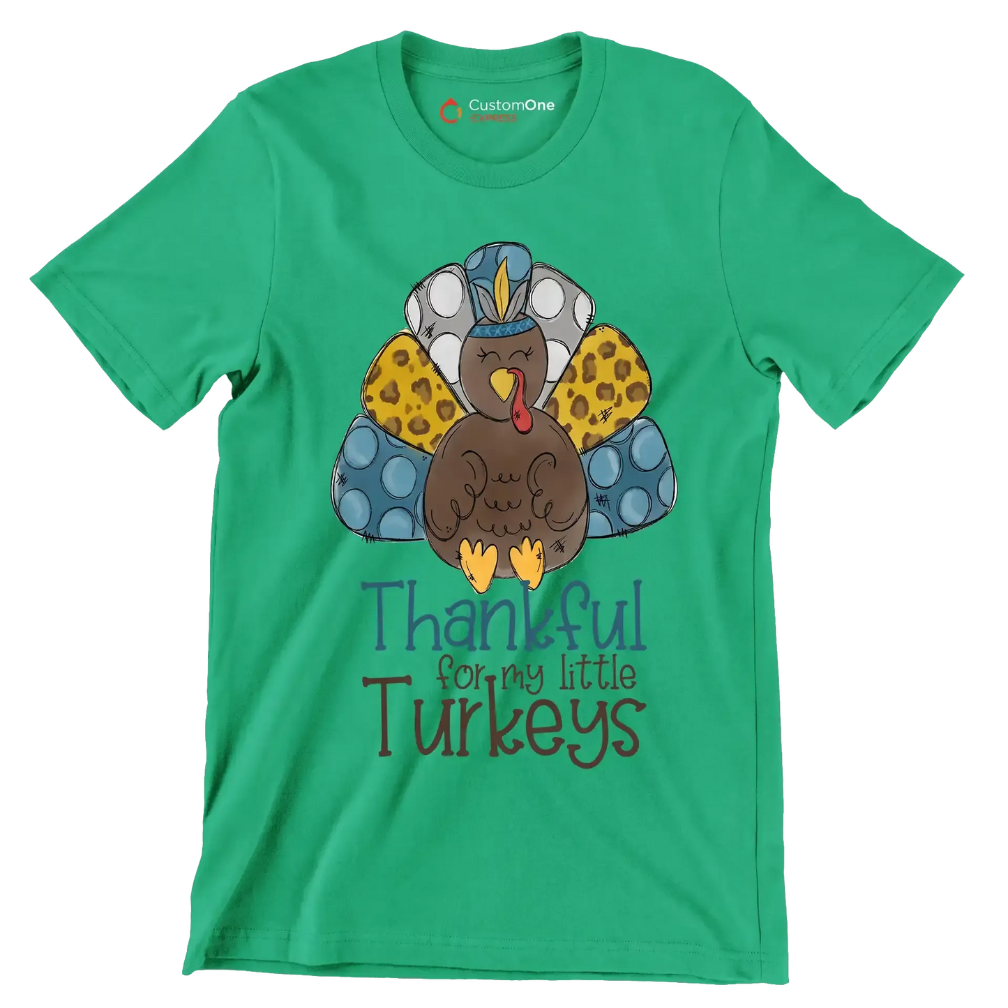 Thankful For My Little Turkeys - Thanksgiving Themed T-Shirt-Green-S-Custom One Express