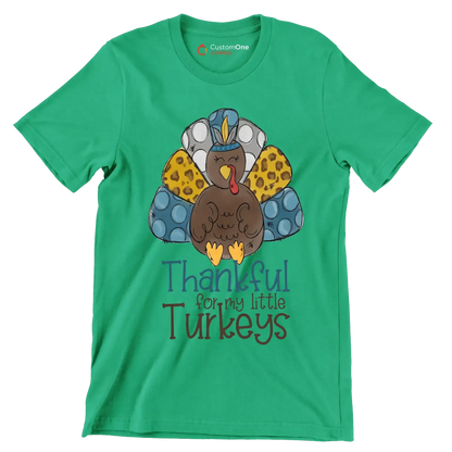 Thankful For My Little Turkeys - Thanksgiving Themed T-Shirt-Green-S-Custom One Express
