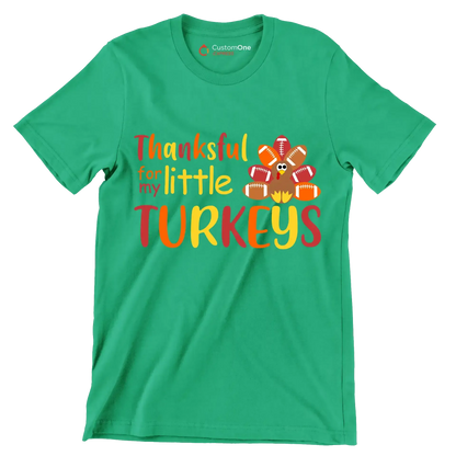 Thankful For My Little Turkeys - Thanksgiving Themed T-Shirt-Green-S-Custom One Express