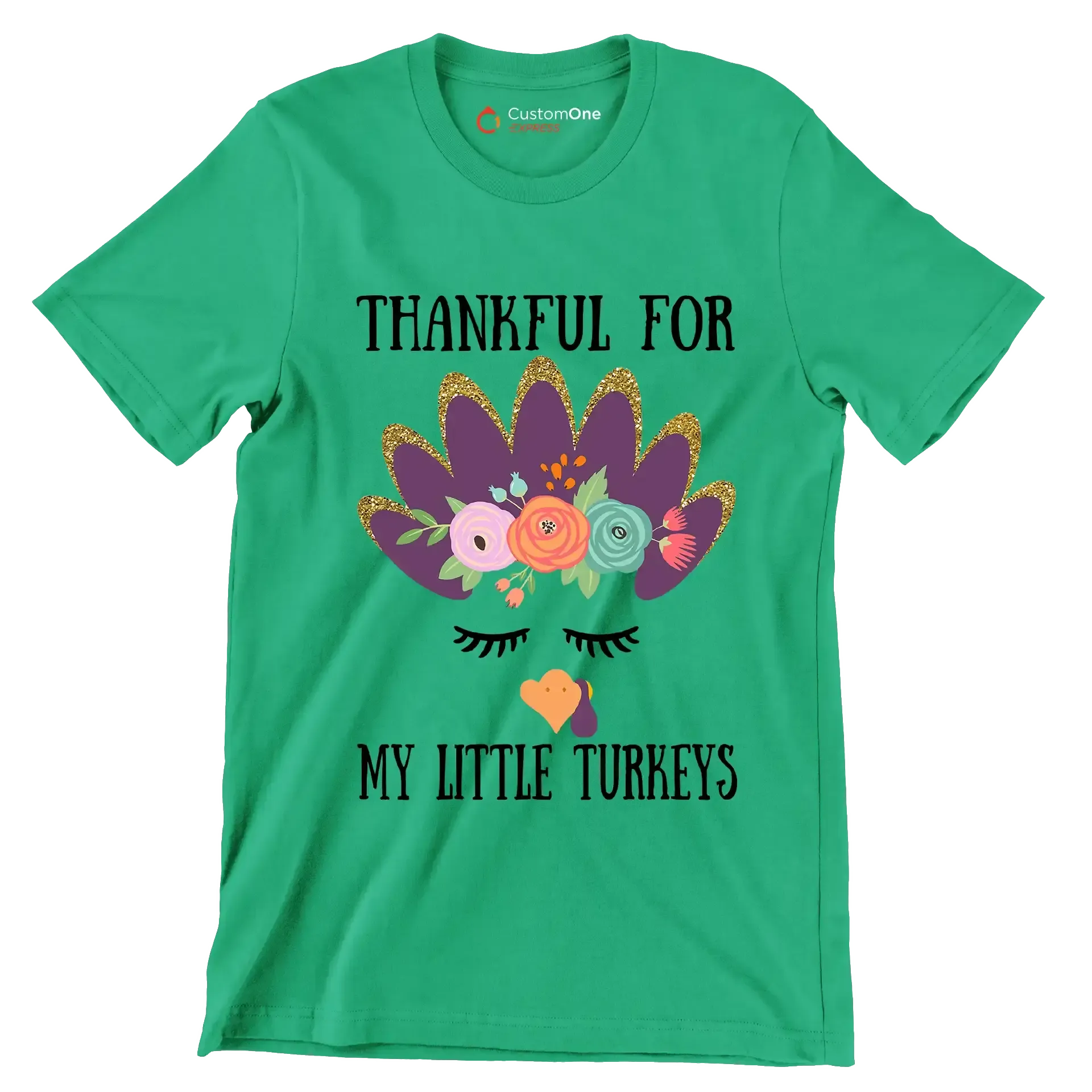 Thankful For My Little Turkeys - Thanksgiving Themed T-Shirt-Green-S-Custom One Express