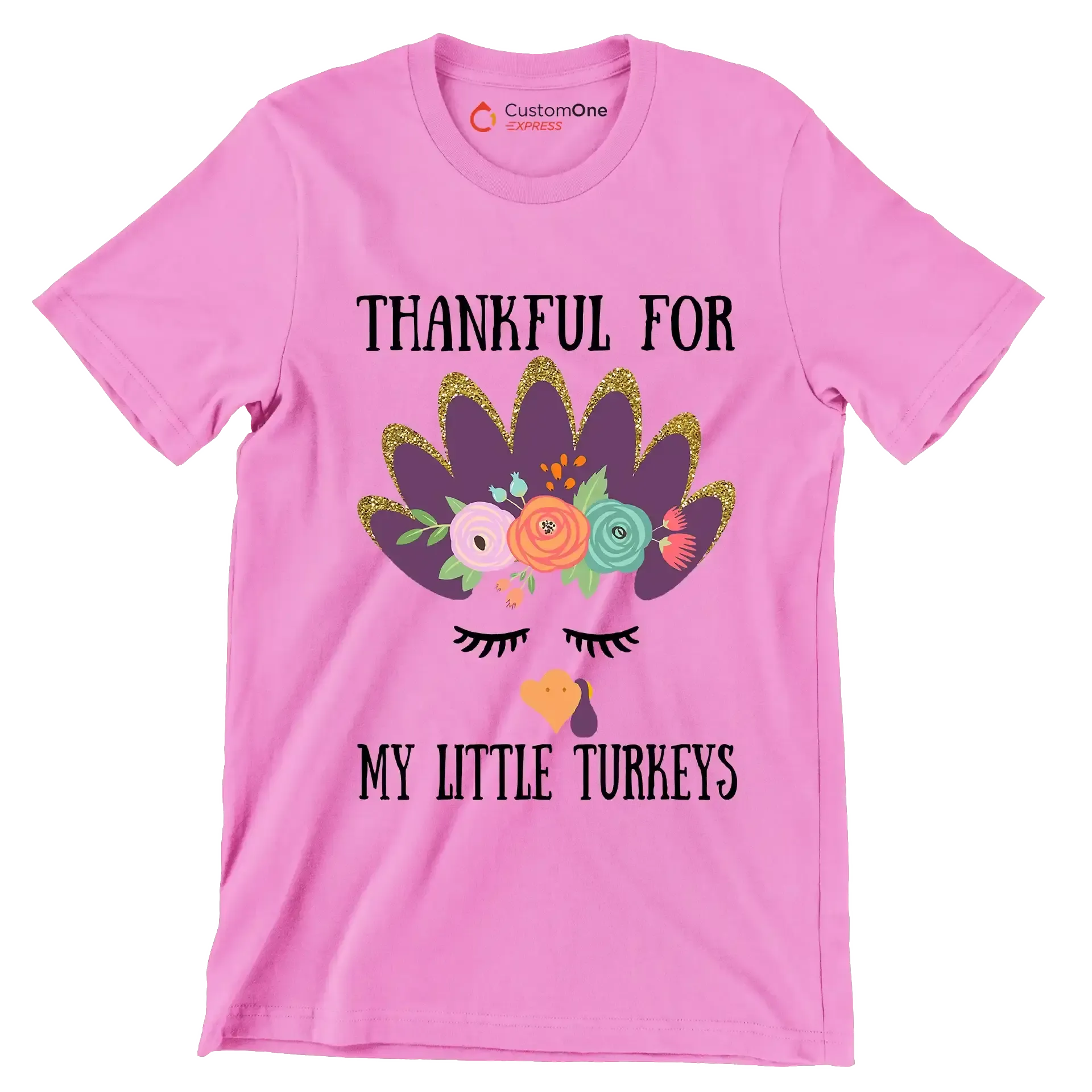 Thankful For My Little Turkeys - Thanksgiving Themed T-Shirt-Pink-S-Custom One Express